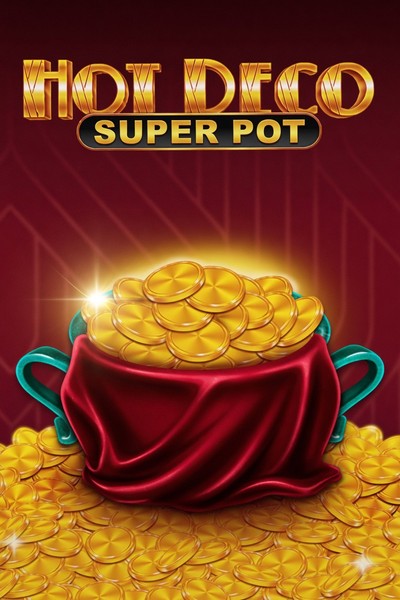 Machine Hot Deco Super Pot sur Casinova Casino